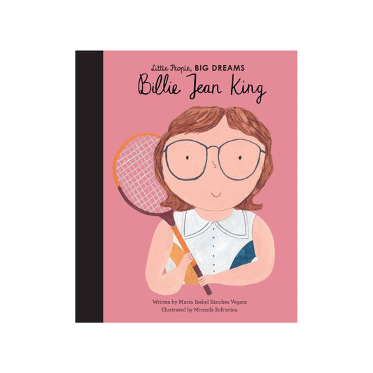 Little People Big Dreams: Billie Jean King by Maria Isabel Sanchez Vegara