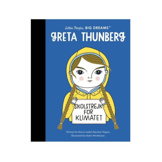 Little People Big Dreams: Greta Thunberg by Maria Isabel Sanchez Vegara