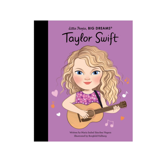 Little People Big Dreams: Taylor Swift by Maria Isabel Sanchez Vegara