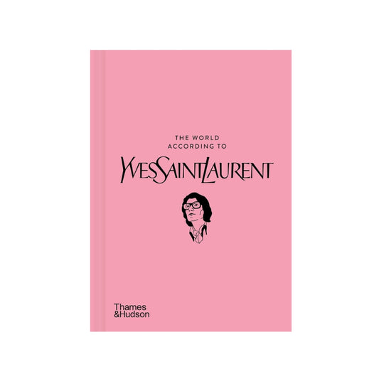 World According to Yves Saint Laurent by Jean-Christophe Napias 