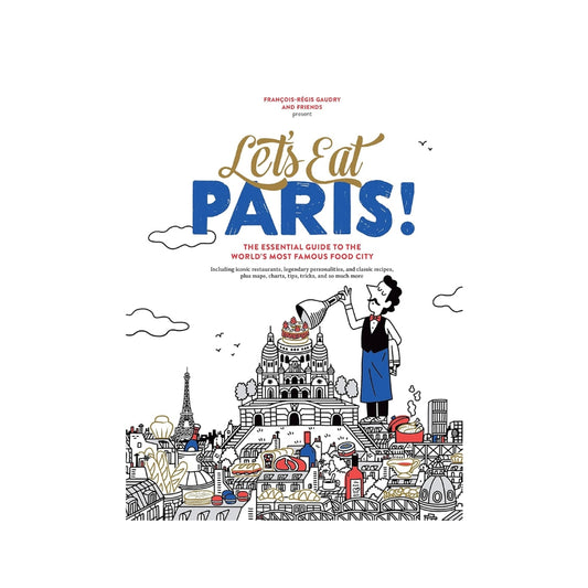 Let's Eat Paris! by François-Régis Gaudry